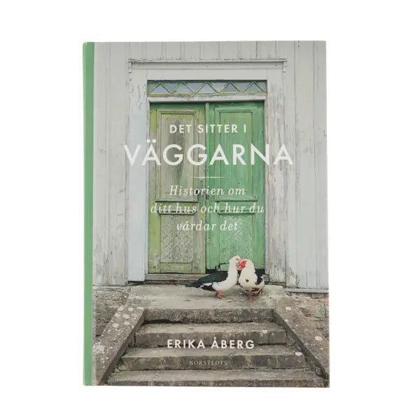 Det sitter i väggarna - Erika Åberg
